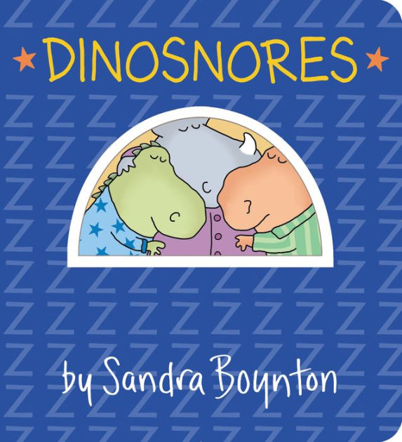 Dinosnores - by Sandra Boynton