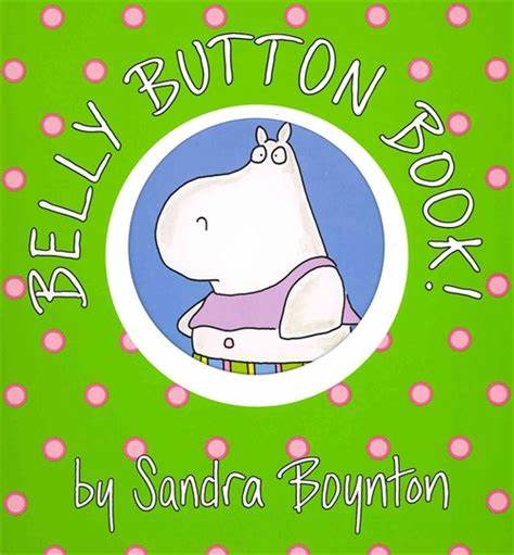 Belly Button Book - by Sandra Boynton