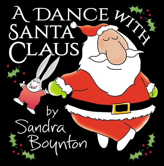 A Dance with Santa Claus Hardcover Book by Sandra Boynton