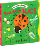 Brilliant Bugs Nature Heroes Board Book