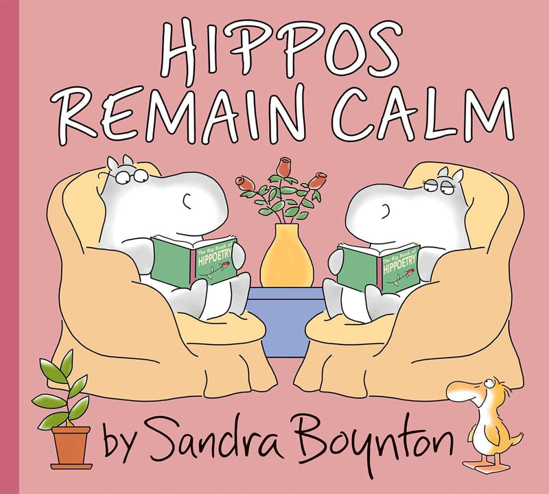 Hippos Remain Calm - Hardcover Book - by Sandra Boynton