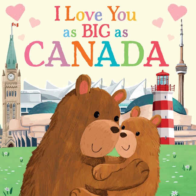 I Love You As Big As Canada - Board Book