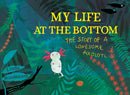 My Life At The Bottom Book - By Linda Bondestam