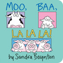Moo, Baa, La La La - by Sandra Boynton