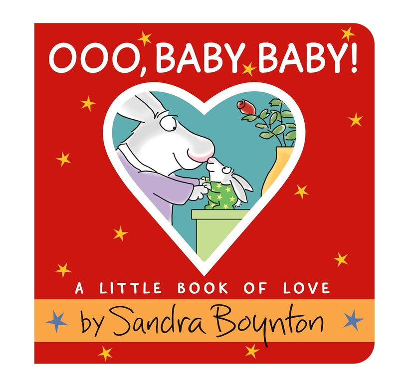 Ooo, Baby Baby! A Little Book of Love by  Sandra Boynton