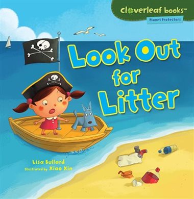 LOOK OUT FOR LITTER  by Lisa Bullard