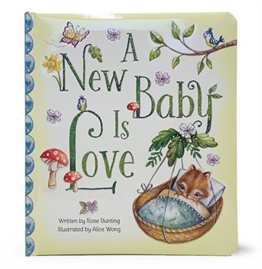 A New Baby Is Love - Padded Board Book