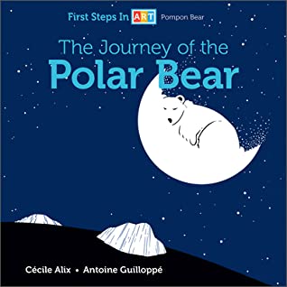 Journey Of The Polar Bear - First Steps in Art Series