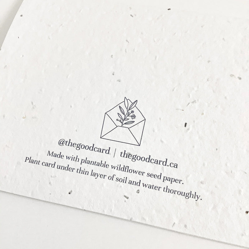 The Good Card - Plantable Seed Paper - Miss You FINAL SALE
