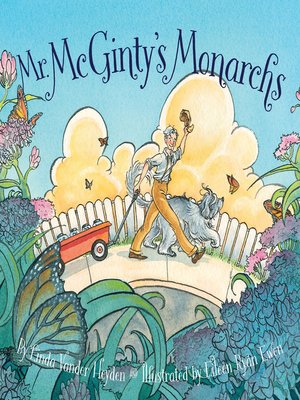Mr. McGinty's Monarchs  Book - By Linda Vander Heyden