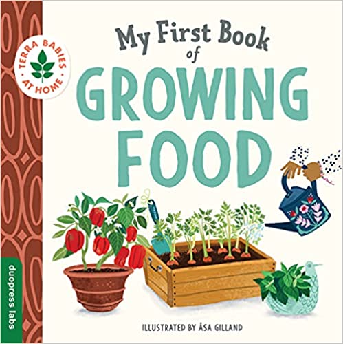 My First Book Of Growing Food - Board Book