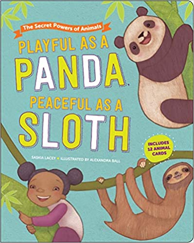 Playful As A Panda, Peaceful As A Sloth Book by Saskia Lacey