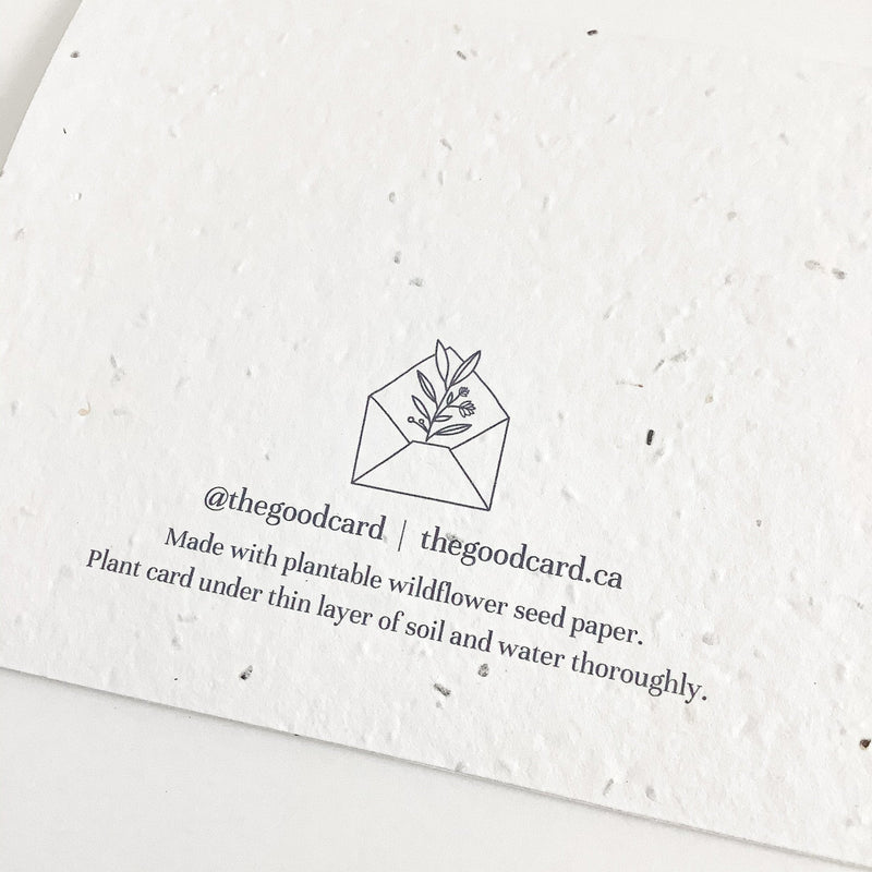 The Good Card -  Plantable Greeting Card - Seasons Greetings FINAL SALE