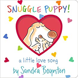 Snuggle Puppy - by Sandra Boynton